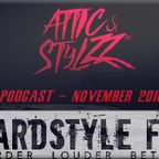 Attic & Stylzz Freestyle podcast - November 2016 - Hardstyle FM