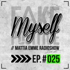 Fake Positive - Mattia Emme RadioShow - LIVE SET - 025