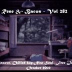 Rene & Bacus - VOL 282 (RARE GROOVE, CHILLED HOP, NEO SOUL, FREE JAZZ (OCT 2022)