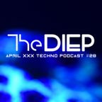The DIEP april 2019 XXX TECHNO podcast