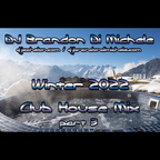 Club House Mix - Winter 2022 part 3