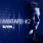 DJVM - Mixtape 2