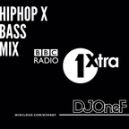 @DJOneF @1Xtra HipHop x Bass Mix - BBC Radio 1Xtra