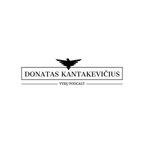 VYRŲ PODCAST - DONATAS KANTAKEVIČIUS #10LAIDA - 7 VYRO TAISYKLĖS! #10PAŠNEKOVAS - ALANAS DZERANOVAS