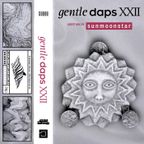Gentle Daps XXII: Guest Mix by Sunmoonstar