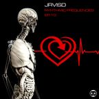 JrvisD - Rhythmic Frequencies Ep. 10