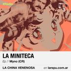 LA MINITECA DE LA CHINA VENENOSA ~ EP 01 Myno (CR)