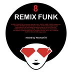 REMIX FUNK 8 (Bobby Thurston,Patrice Rushen,Funk INC,patrice rushen,Skyy,McFadden & Whitehead,...)