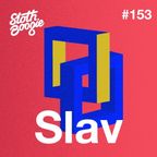 SlothBoogie Guestmix #153 - Slav