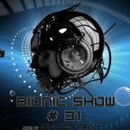 Daven Ray - Bionic Show 31