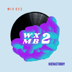 WXMB 2 Mix 023 - Kierastoboy
