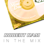 Robert Ham in the Mix - May '18