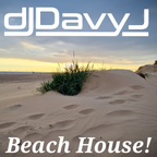 DJ Davy J- Beach House!