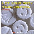 Let Your Body Take Kontrol - 201612