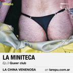 LA MINITECA DE LA CHINA VENENOSA EP 03 ~ Queer club
