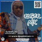 RUGER MIX (TOP HITS 2022, WEWE, GIRLFRIEND, BOUNCE, DIOR, CHAMPION) - DJ EXPLOID