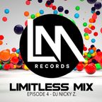 Limitless Mix: Episode 4 by DJ Nicky Z.