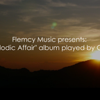 Ornery plays Flemcy artists "A Melodic Affair" album