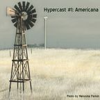 Hypercast #1: Americana