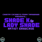 CountryCockneys Friday Throwdown(Shade K & Lady Shade Showcase)Live On Cutters Choice Radio-20.01.23