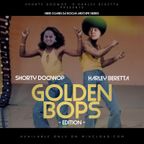 Here Comes Da Boom (GOLDEN BOPS) Edition with Shorty DooWop & Harley Beretta