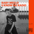 U Know Me Radio #198 - Baby Meelo Guest Mix | Om Unit | TMSV | Dj Tameil | Yoshi Swxdn | Cop Envy