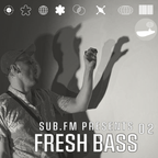 SUB.FM Presents: Fresh Bass 02 Guest Mix with Levitre