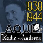 Aqui Radio-Andorra | L'histoire racontée de Radio-Andorre : 1939-1944
