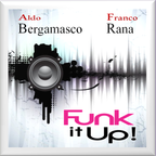 Aldo Bergamasco & Franco Rana - Funk it Up