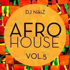 AFRO House MiX vol.5 (DJ NikiZ - Santorini)