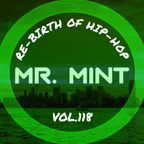 MR. MINT - RE-BIRTH OF HIP-HOP VOL.118