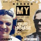 My Soul Radio Show 025 / Guest Mix by Johnny / @ Club Dance Radio / 2020 March 27 / Viktor Bondar