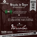 Brigada junto a Carlos Huaman+ IX Lima Gothic Wave Festival +Varcolac