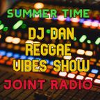 Joint Radio mix #176 - DJ DAN Reggae vibes show summer time and friends
