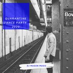 Quarantine Dance Party Mix 2020