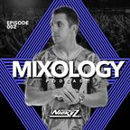 Mixology by Nicky Z. - EP002