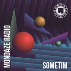 Mondaze #335 w/ Sometim (ft. Lefto Early Bird, Thievery Corporation, Pellegrino, G.A.N.G., ...)