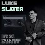 Luke Slater (Live set - DJ Element December 1997 - VPRO Radio)