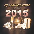 BEST OF 2015 mixed by DJ MikeCrane