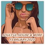 Soulful House & More February 2023