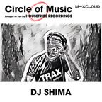 Circle of music - DJ SHIMA MIX