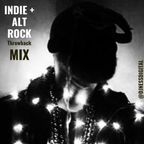 Indie & Alt Rock Throwback Mix