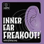 Inner Ear Freakout! June 26, 2020