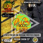 ROOTZ & FYAH REGGAE SHOW 23 by DJGONG REGGAE MISTICO RADIO 14/07/21