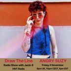 #229 Draw The Line Radio Show 04-11-2022 with guest mix 2nd hr by Angry Suzy
