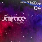 Jayface Radio Episode 04