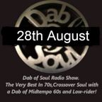Dab Of Soul Radio Show 28th August - With The Choices From The Home Run Soul Club Guys