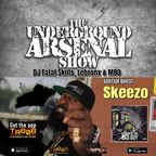 The Underground Arsenal Show with Special Guest Skeezo