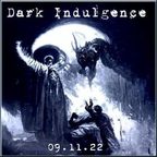 Dark Indulgence 09.11.22 Industrial | EBM | Dark Techno Mixshow by Scott Durand : djscottdurand.com