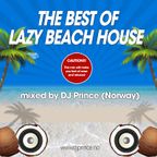 The Best Of Lazy Beach House